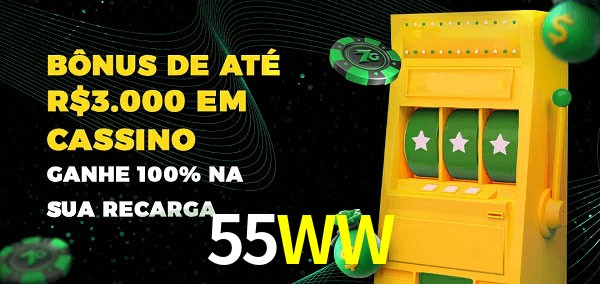 55WW melhor bônus de depósito